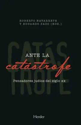 ANTE LA CATÁSTROFE