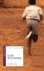 LA PIEL DE LA MEMORIA LA PIEL DE LA MEMORIA
