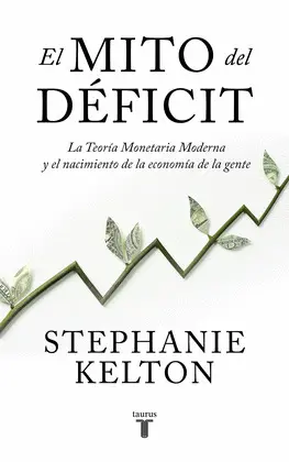 EL MITO DEL DÉFICIT EL MITO DEL DÉFICIT