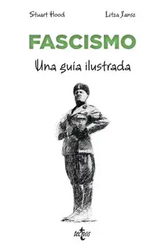 FASCISMO. UNA GUÍA ILUSTRADA FASCISMO. UNA GUÍA ILUSTRADA