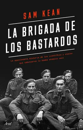 LA BRIGADA DE LOS BASTARDOS LA BRIGADA DE LOS BASTARDOS