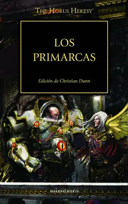 LA HEREJIA DE HORUS 20: LOS PRIMARCAS