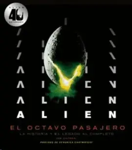ALIEN. EL OCTAVO PASAJERO ALIEN. EL OCTAVO PASAJERO