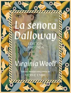 LA SEÑORA DALLOWAY. EDICIÓN ANOTADA