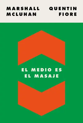 EL MEDIO ES EL MASAJE EL MEDIO ES EL MASAJE
