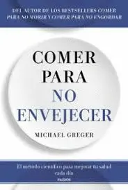 COMER PARA NO ENVEJECER
