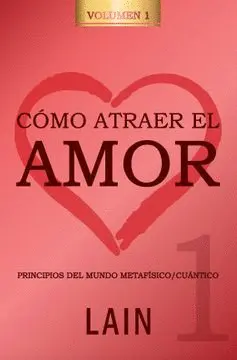 COMO ATRAER EL AMOR 1