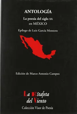 ANTOLOGÍA. LA POESÍA DEL SIGLO XX EN MÉXICO