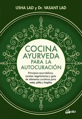 COCINA AYURVEDA PARA LA AUTOCURACION COCINA AYURVEDA PARA LA AUTOCURACION