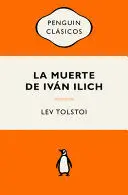 LA MUERTE DE IVÁN ILICH (EDICIONES ICÓNICAS) / THE DEATH OF IVAN ILYICH