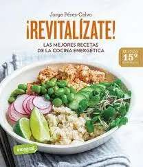 ¡REVITALIZATE! LAS MEJORES RECETAS DE ESPAÑA