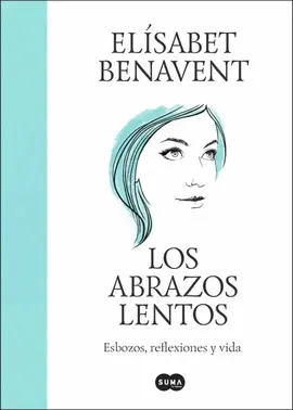 LOS ABRAZOS LENTOS / SOFT EMBRACES