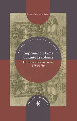 IMPRIMIR EN LIMA DURANTE LA COLONIA