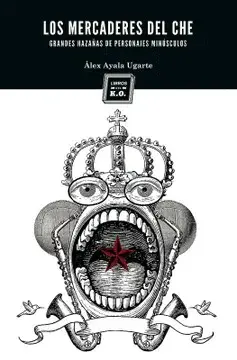 LOS MERCADERES DEL CHÉ