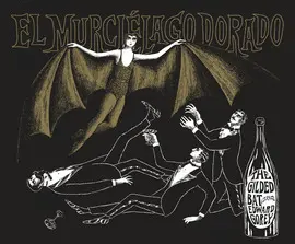 EL MURCIÉLAGO DORADO EL MURCIÉLAGO DORADO