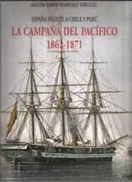 LA CAMPAÑA DEL PACÍFICO 1862-1871