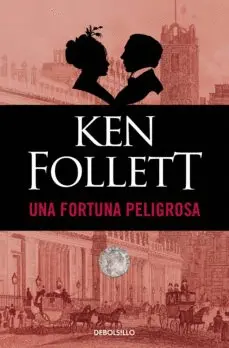 UNA FORTUNA PELIGROSA UNA FORTUNA PELIGROSA