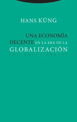 UNA ECONOMÍA DECENTE EN LA ERA DE LA GLOBALIZACIÓN