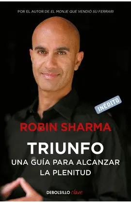 TRIUNFO. UNA GUIA PARA ALCANZAR LA PLENITUS .THE GREATNESS GUI