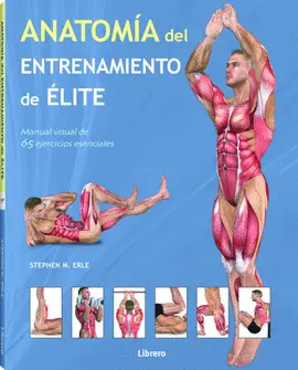 ANATOMIA DEL ENTRENAMIENTO DE ELITE ANATOMIA DEL ENTRENAMIENTO DE ELITE
