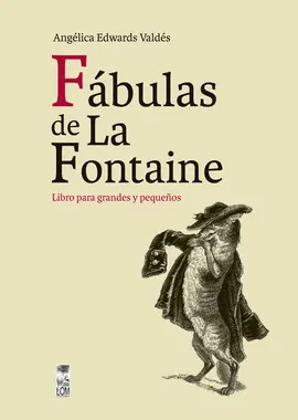 FÁBULAS DE LA FONTAINE FÁBULAS DE LA FONTAINE