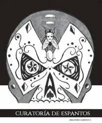 CURATORÍA DE ESPANTOS