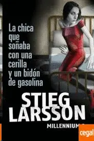 LA CHICA QUE SOÑABA CON UNA CERILLAY UN BIDON DE GASOLINA LA CHICA QUE SOÑABA CON UNA CERILLAY UN BIDON DE GASOLINA