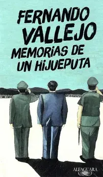 MEMORIAS DE UN HIJUEPUTA