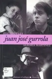 MEMORIAS JUAN JOSÉ GURROLA