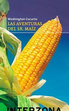 LAS AVENTURAS DEL SR.MAIZ LAS AVENTURAS DEL SR.MAIZ