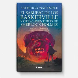 EL SABUESO DE LOS BASKERVILLE Y OTRAS AVENTURAS DE SHERLOCK HOLMES