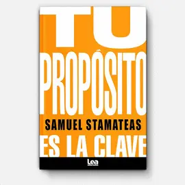 TU PROPOSITO ES LA CLAVE