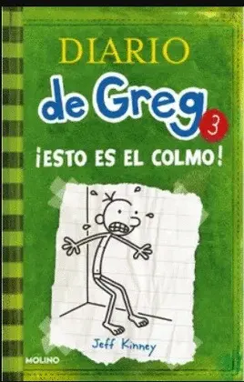 DIARIO DE GREG 3. ¡ESTO ES EL COLMO! DIARIO DE GREG 3. ¡ESTO ES EL COLMO!