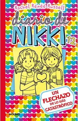 DIARIO DE NIKKI 12: UN FLECHAZO DE LO MÁS CATASTRÓFICO DIARIO DE NIKKI 12: UN FLECHAZO DE LO MÁS CATASTRÓFICO