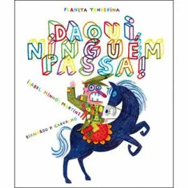 DAQUI NINGUÉM PASSA!