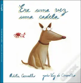 ERA UMA VEZ UMA CADELA