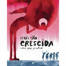 ESTÁS TÃO CRESCIDA