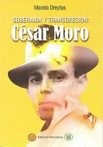 SOBERANIA Y TRANSGRESIÓN: CÉSAR MORO