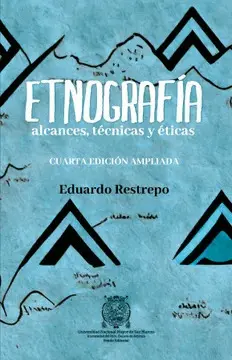 ETNOGRAFÍA, ALCANCES, TÉCNICAS Y ÉTICAS ETNOGRAFÍA, ALCANCES, TÉCNICAS Y ÉTICAS