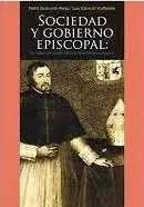 SOCIEDAD Y GOBIERNO EPISCOPAL. LAS VISITAS DEL OBISPO MANUEL DE MOLLINEDO Y ANGULO 1674-1687