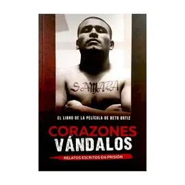 CORAZONES VANDALOS. RELATOS ESCRITOS EN PRISIÓN.