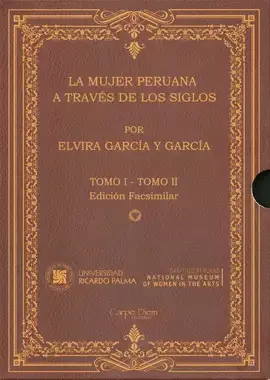 LA MUJER PERUANA A TRAVÉS DE LOS SIGLOS 2 TOMOS