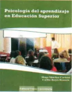 PSICOLOGÍA DEL APRENDIZAJE EN EDUCACIÓN SUPERIOR PSICOLOGÍA DEL APRENDIZAJE EN EDUCACIÓN SUPERIOR