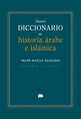 NUEVO DICCIONARIO DE HISTORIA ÁRABE E ISLÁMICA