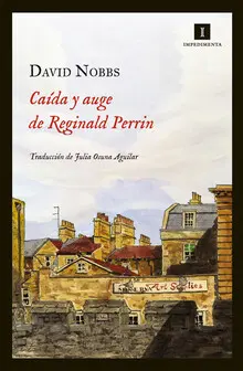 CAÍDA Y AUGE DE REGINALD PERRIN CAÍDA Y AUGE DE REGINALD PERRIN